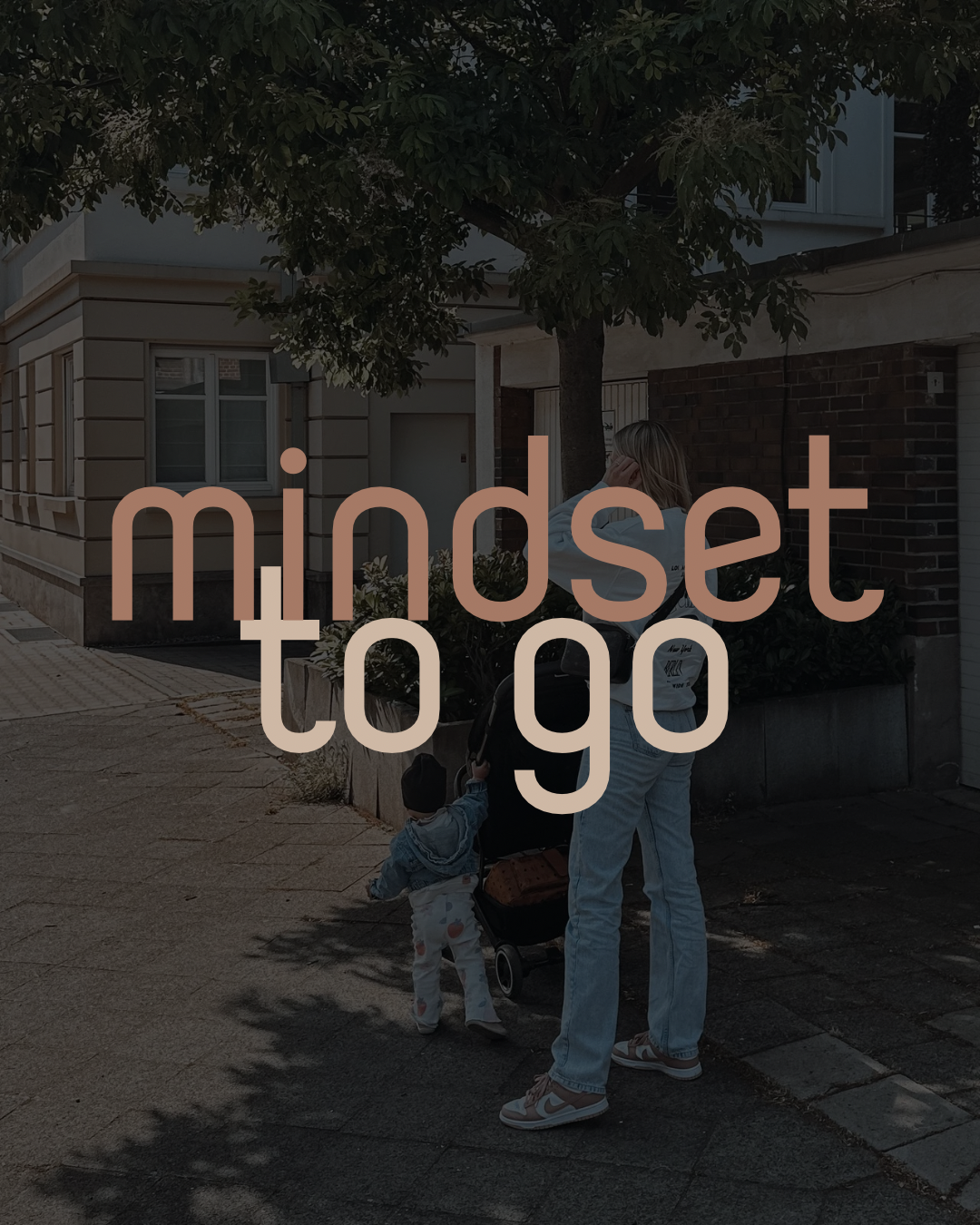 MINDSET TO GO